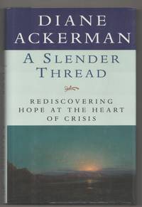 A Slender Thread: Rediscovering Hope at the Heart of Crisis