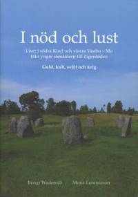 I nöd och lust. Livet i södra Kind och västra…