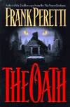The Oath by Frank E Peretti - First US edition-first printing - from Alpha 2 Omega Books (SKU: 2695)