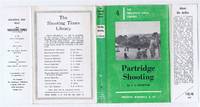 Partridge Shooting: The Shooting Times Library No. 4 by J K Stanford - 1963