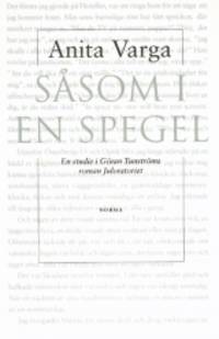Såsom i en spegel. En studie i Göran Tunströms…