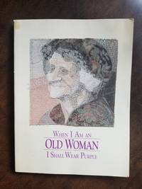 cover of When I am an Old Woman I Shall Wear Purple