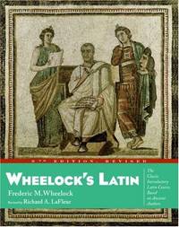 Wheelock&#039;s Latin by Wheelock, Frederic M