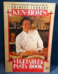 KEN HOM'S VEGETABLE & PASTA BOOK