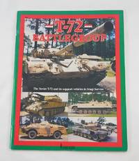 T-72 BattleGroup: The Soviet T-72 and its Support Vehicles in Iraqi Service by Bishop, Michael & Patrick Stansell - 1991-01-01