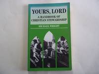 Yours Lord. A Handbook of Christian Stewardship.  (Mowbray Parish Handbooks)