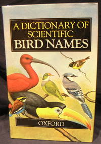 A Dictionary of Scientific Bird Names.