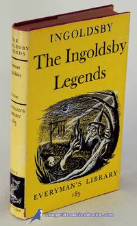 The Ingoldsby Legends, or Mirth &amp; Marvels (Everyman&#039;s Library #185) by INGOLDSBY, Thomas (BARHAM, Richard Harris) - 1960