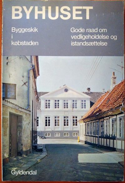 Byhuset - Byggeskik i købstaden