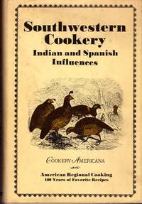 cover of Southwestern Cookery: Indian and Spanish Influences (Cookery Americana Series)