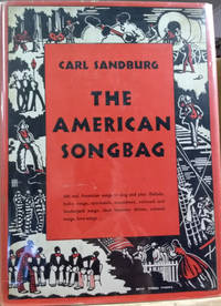 The American Songbag by Sandburg, Carl - 1927