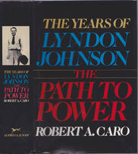 The Years of Lyndon Johnson: Vol. 1, The Path to Power