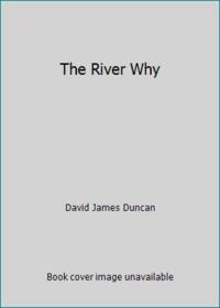 The River Why