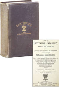 The Centennial Exposition, Described and Illustrated by J. S INGRAM - First Edition - 1876 - from Lorne Bair Rare Books (SKU: 47456)