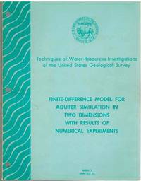 cover of FINITE-DIFFERENCE MODEL FOR AQUIFER SIMULATION IN TWO DIMENSIONS WITH RESULTS OF NUMERICAL EXPERIMENTS Techniques of Water-Resources Investigations of the United States Geological Survey Book 7 Chapter C1