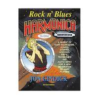 Rock N' Blues Harmonica: Harp Knowledge, Songs, Stories, Lessons, Riffs, Techniques and Audio...