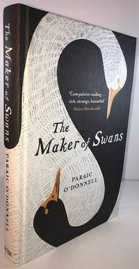 The Maker of Swans by O'Donnell, Paraic - 2016