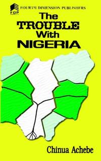 The Trouble with Nigeria by Achebe, Chinua