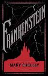 Frankenstein by Mary Wollstonecraft Shelley - 2012-03-01