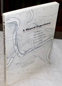 A Shared Experience:  The History, Architecture and Historic Designations of The Lower Rio Grande Heritage Corridor by Sanchez, Mario L (Ed.) And Aura Nell Ranzau Jr. (Assit. Ed.) - 1991