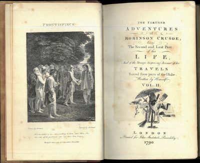 The Life and Strange Surprizing Adventure of Robinson Crusoe, of York, Mariner. Who lived eight & twenty Years all alone in an uninhabited Island on the Coast of America, near the Mouth of the Great River of Orooneque, Having been cast on Shore by Shipwreck, wherein all the Men perished but himself. With an Account how he was at last as strangely delivered by Pyrates. Written by  Himself.  + The Farther Adventures of Robinson Crusoe being the Second and Last Part of His Life, and the Strange Surprizing Account of his Travels Round three parts of the Globe. Written by Himself. Including ""The Life of Daniel De Foe by George Chalmers and a bibliography. I-II. (photo 3)