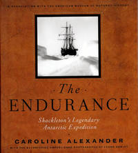 The Endurance; Shackleton's Legendary Antarctic Expedition