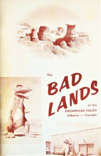 Edmontosaurus. Essay in The Bad Lands of the Drumheller Valley, Alberta, Canada.