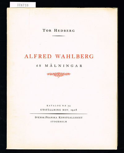 Alfred Wahlberg. 68 målningar. Katalog n:r 72.…