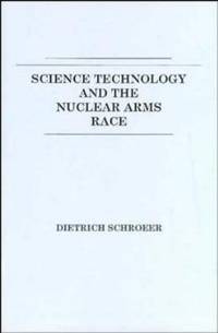 image of Science, Technology and the Nuclear Arms Race