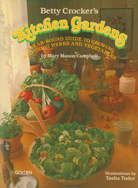 BETTY CROCKER'S KITCHEN GARDENS by Mary Mason Campbell - Paperback - Paperback - 1979 - from CellarDoorBooks.com (SKU: 26113)