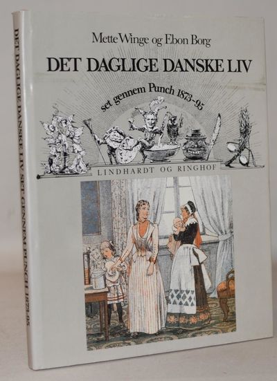 Det daglige danske liv set gennem Punch 1873-95.
