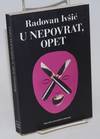 U Nepovrat, Opet Clanci, razgovori i dokumenti 1956-2002