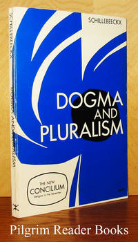 Dogma and Pluralism. (Concilium, volume 51) by Schillebeeckx, Edward. (editor) - 1970