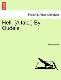 Hell. [A Tale.] by Oudeis.