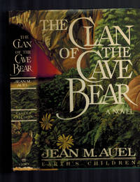 The Clan of the Cave Bear by Jean M. Auel - 1980