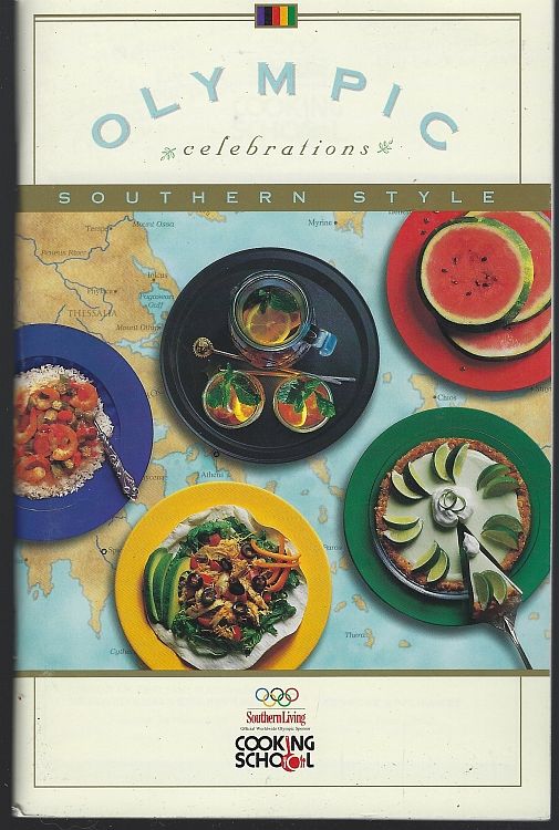 Southern Living - Olympic Celebrations Southern Style Southern Living Cooking School Fall 1995