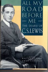 cover of All My Road before ME: The Diary of C.S. Lewis, 1922-1927