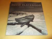 DAVID BLACKWOOD:  Master Printmaker -Signed By the Artist  ( Newfoundland / Canadian Art / Print Maker )( Illustrations / Illustrated / Illustrator ) by Gough, William; with an Appreciation by Annie Proulx ( David Blackwood (signed ) -Illustrator / Illustrations ) - 2006