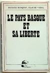 Le Pays Basque et sa Liberte