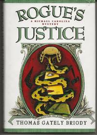 ROGUE'S JUSTICE: A Michael Carolina Mystery