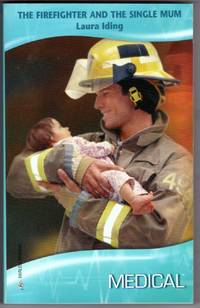 image of The Firefighter And The Single Mum (Harlequin Medical Romance, 353)