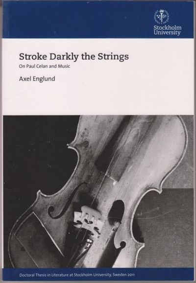 Stroke Darkly the Strings. On Paul Celan and…