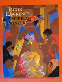 Jacob Lawrence: American Painter by Wheat, Ellen Harkins - 1986