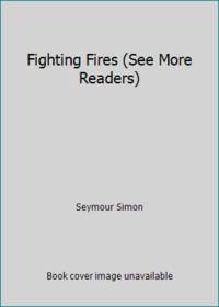 Fighting Fires (See More Readers)