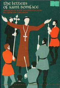 The Letters of Saint Boniface. Translated with an…