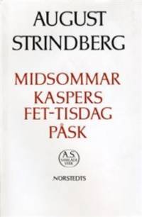 Midsommar. Kaspers fet-tisdag. Påsk. Texten…