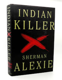 INDIAN KILLER by Sherman Alexie - First Edition; First Printing - 1996 - from Rare Book Cellar (SKU: 115253)