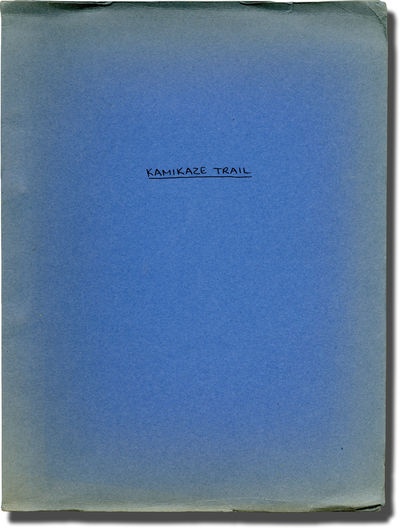 Blowing Hot and Cold [Kamikaze Trail] (Original treatment script for the 1989 film)