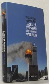 Dagen då terrorn förändrade världen.