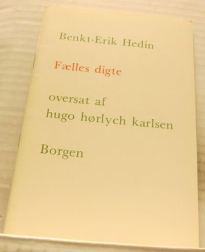 Fælles digte. Oversat af Hugo Hørlych Karlsen.